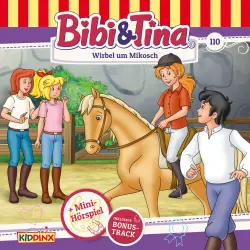 Cover - Bibi & Tina - Folge 110 - Wirbel um Mikosch