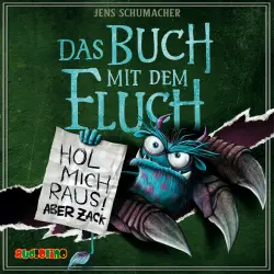 Cover - Jens Schumacher - Das Buch mit dem Fluch - Band 2 - Hol mich raus, aber zack!