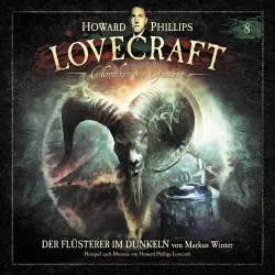 Cover - Lovecraft - Chroniken des Grauens - Akte 8 - Der Flüsterer im Dunkeln