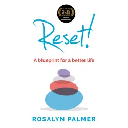 Cover - Rosalyn Palmer - Reset! - A blueprint for a better life
