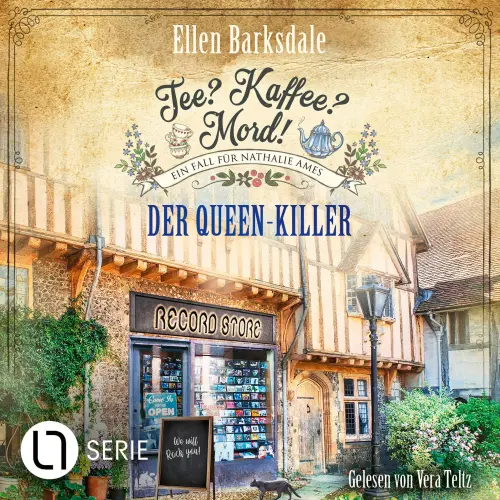 Cover von Ellen Barksdale - Nathalie Ames ermittelt - Tee? Kaffee? Mord! - Folge 26 - Der Queen-Killer