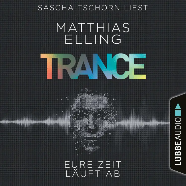 Cover von Matthias Elling - Trance - Eure Zeit läuft ab