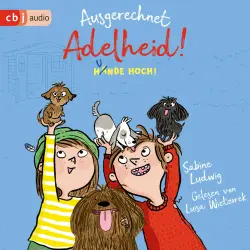 Cover - Sabine Ludwig - Die Ausgerechnet-Adelheid!-Reihe - Band 3 - Ausgerechnet Adelheid! - Hunde hoch!