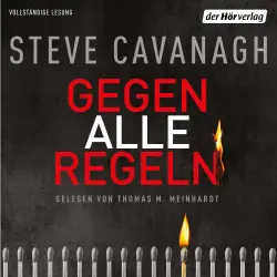 Cover - Steve Cavanagh - Eddie-Flynn-Reihe - Band 2 - Gegen alle Regeln