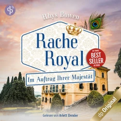 Cover - Rhys Bowen - Im Auftrag Ihrer Majestät-Reihe - Band 11 - Rache Royal