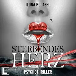 Cover - Ilona Bulazel - Sterbendes Herz