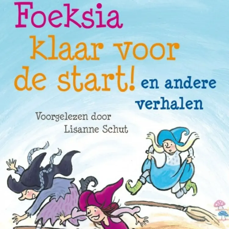Cover von Paul van Loon - Foeksia klaar voor de start! - en andere verhalen