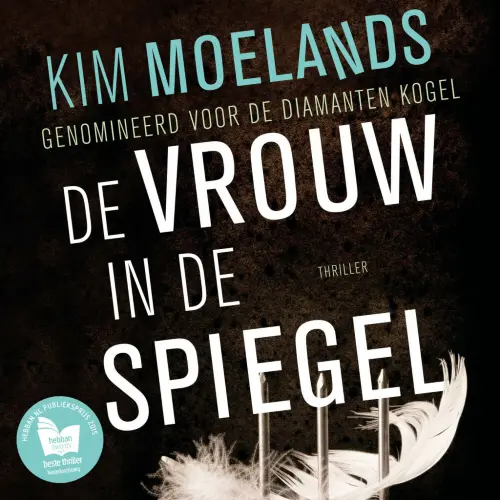 Cover - Kim Moelands - De vrouw in de spiegel - Thriller