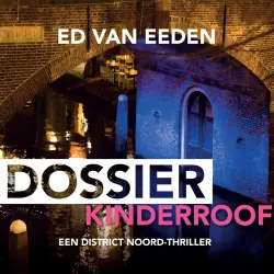 Cover - Ed van Eeden - District Noord - Dossier Kinderroof