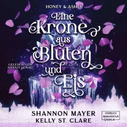 Cover - Shannon Mayer - Honey & Ash - Band 3 - Eine Krone aus Blüten und Eis