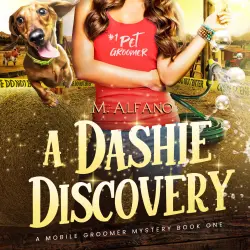 Cover - M. Alfano - A Mobile Groomer Mystery - Book 1 - A Dashie Discovery