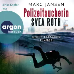 Cover - Marc Jansen - Polizeitaucherin Svea Roth - Band 1 - Unter falscher Flagge