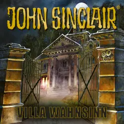 Cover - John Sinclair - 50 Jahre John Sinclair - Villa Wahnsinn