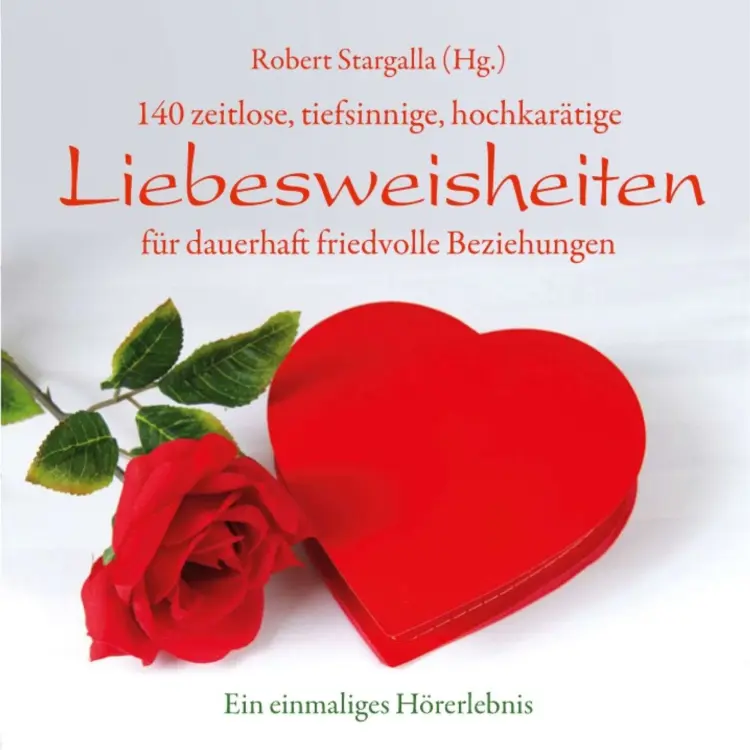 Cover von Robert Stargalla - Liebesweisheiten - 140 Liebesweisheiten