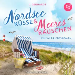Cover - J. Gerhardt - Nordseeküsse und Meeresrauschen - Ein Sylt-Liebesroman