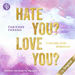 Cover - Fabienne Farano - Hate you? Love you? - Eine College-Romance