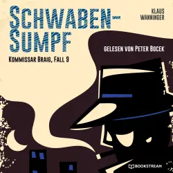 Cover - Klaus Wanninger - Kommissar Braig - Fall 9 - Schwaben-Sumpf