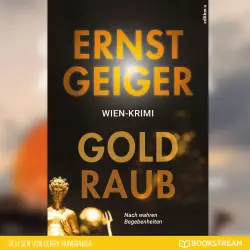 Cover - Ernst Geiger - Goldraub - Nach wahren Begebenheiten