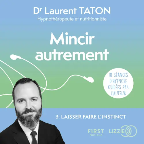 Cover von Mincir autrement - Séance 3 - Laisser faire l'instinct