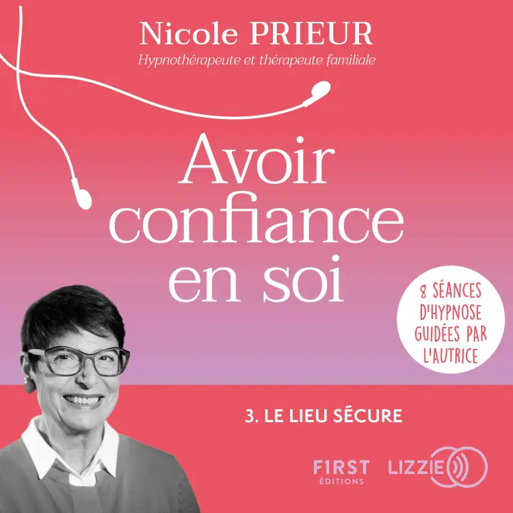 Cover von Avoir confiance en soi - Le lieu sécure