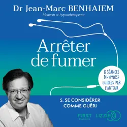 Cover - Arrêter de fumer - Séance 5 - Se considérer comme guéri