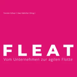 Cover - Thorsten Schaar - FLEAT - Vom Unternehmen zur agilen Flotte