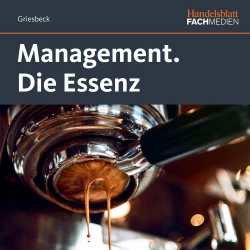 Cover - Markus Griesbeck - Management. - Die Essenz