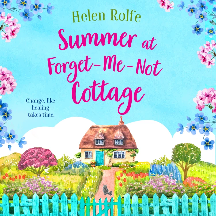 Cover von Helen Rolfe - Summer at Forget-Me-Not Cottage - Little Woodville Cottage Series, Book 2
