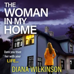 Cover - Diana Wilkinson - The Woman In My Home