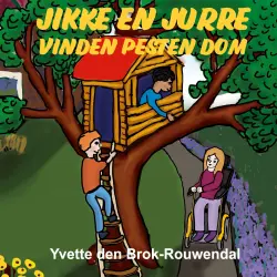 Cover - Yvette den Brok-Rouwendal - Jikke en Jurre - Deel 5 - Jikke en Jurre vinden pesten dom