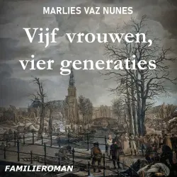 Cover - Marlies Vaz Nunes - Vijf vrouwen, vier generaties
