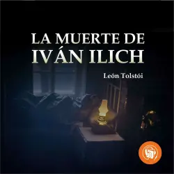 Cover - Leon Tolstoi - La muerte de Iván Ilich
