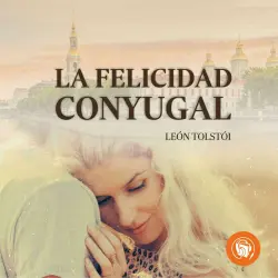 Cover - León Tolstói - La felicidad conyugal