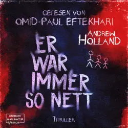 Cover - Andrew Holland - Violent-Crime-Unit - Band 3 - Er war immer so nett