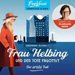 Cover - Eberhard Michaely - Frau Helbing - Band 1 - Frau Helbing und der tote Fagottist - Der erste Fall