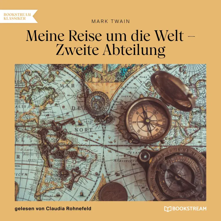Cover von Mark Twain - Meine Reise um die Welt - Zweite Abteilung