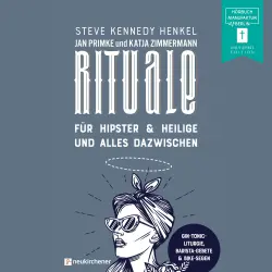 Cover - Steve Kennedy Henkel - Rituale - für Hipster & Heilige und alles dazwischen