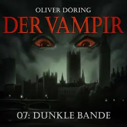 Cover - Der Vampir - Teil 7 - Dunkle Bande