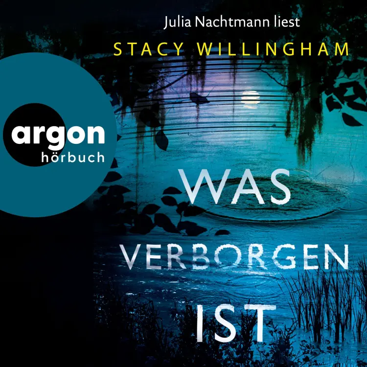 Cover von Stacy Willingham - Was verborgen ist