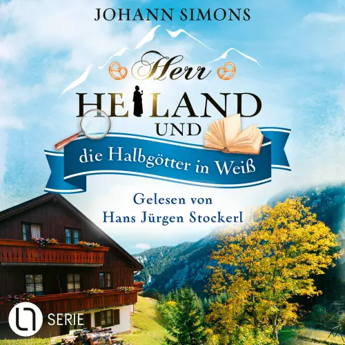 Cover - Johann Simons - Herr Heiland - Folge 13 - Herr Heiland und die Halbgötter in Weiß