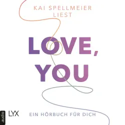 Cover - Kai Spellmeier - Love, You - Ein Hörbuch für dich