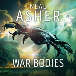 Cover - Neal Asher - War Bodies
