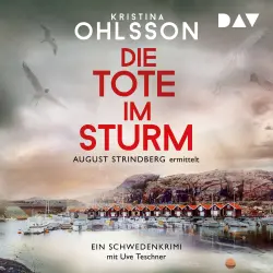 Cover - Kristina Ohlsson - August-Strindberg-Reihe - Band 1 - Die Tote im Sturm. August Strindberg ermittelt