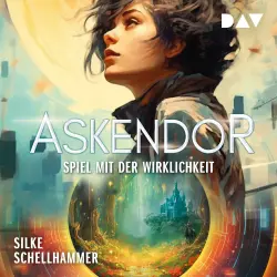 Cover - Silke Schellhammer - Askendor - Spiel mit der Wirklichkeit