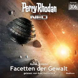 Cover - Roman Schleifer - Perry Rhodan - Neo 306 - Facetten der Gewalt