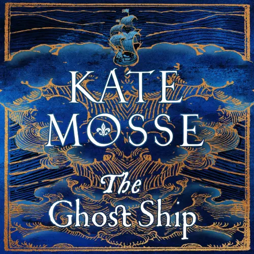 Cover von Kate Mosse - The Ghost Ship - The Joubert Family Chronicles
