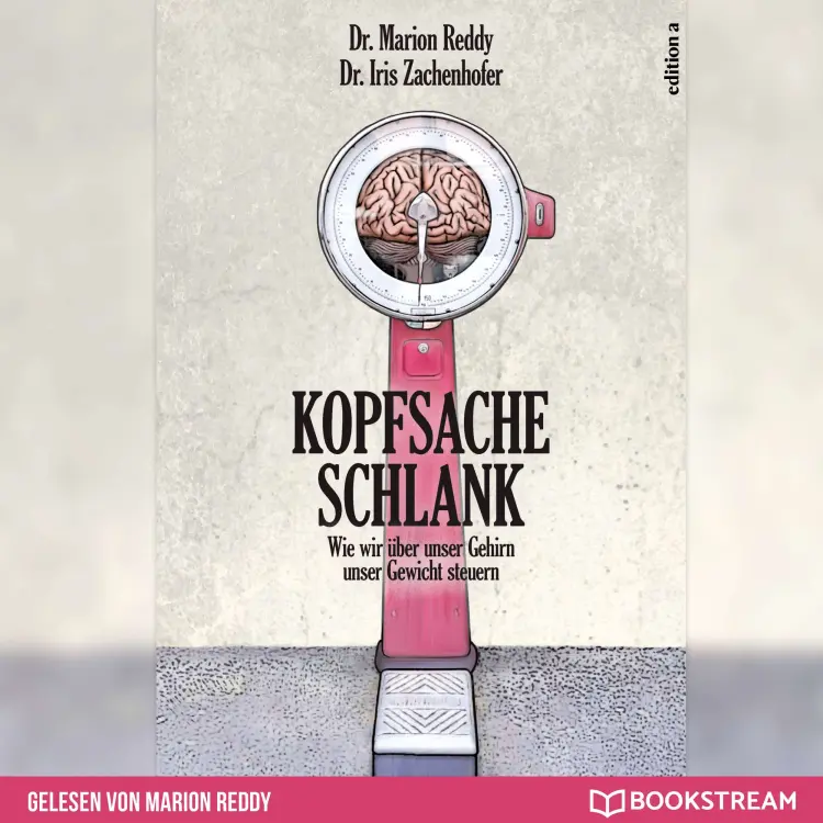 Cover von Marion Reddy - Kopfsache Schlank - Wie wir über unser Gehirn unser Gewicht steuern