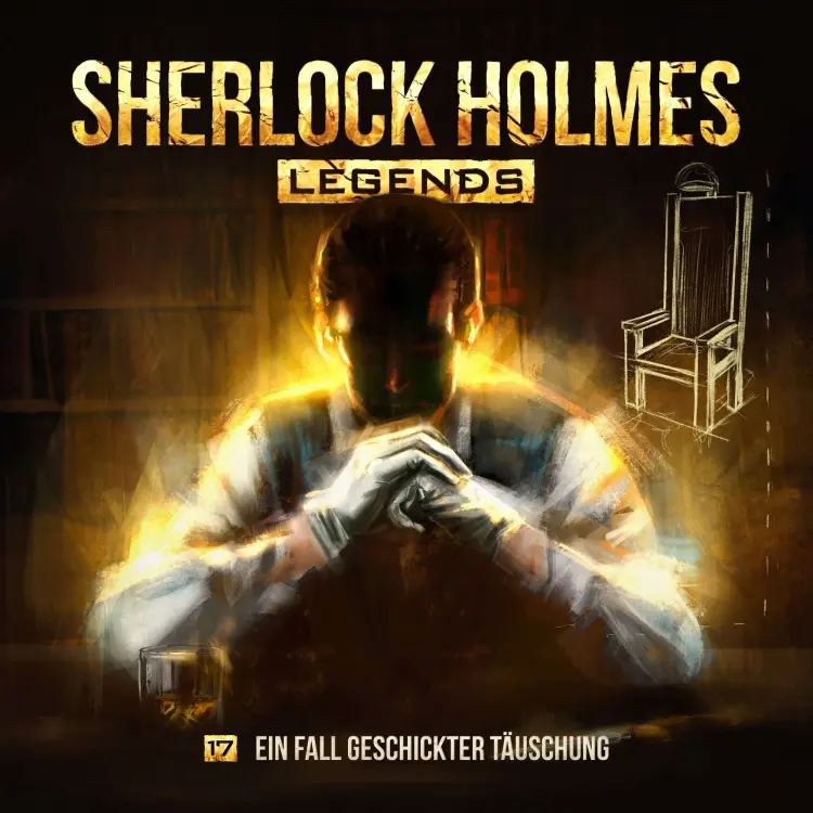 Cover von Sherlock Holmes Legends - Folge 17 - Ein Fall geschickter Täuschung
