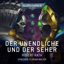 Cover - Robert Rath - Warhammer 40.000: Der Unendliche und der Seher