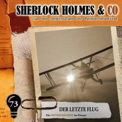 Cover - Sherlock Holmes & Co - Folge 73 - Der letzte Flug